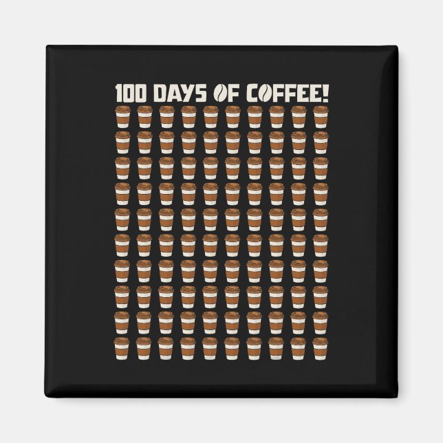 Aimant Drôle 100 Jours De Café Enseignant Jour 100e Jour  (Devant)