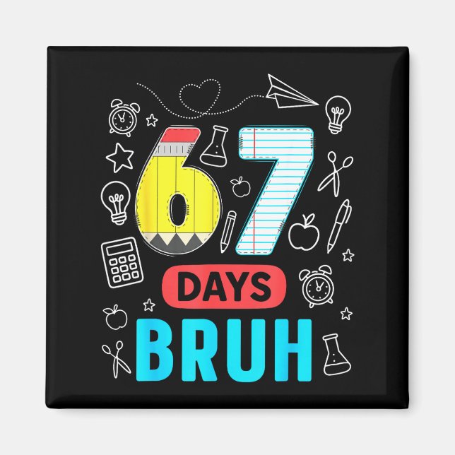 Aimant Drôle 67 Jours Bruh Six Sept Mème Enseignant Enfan (Devant)