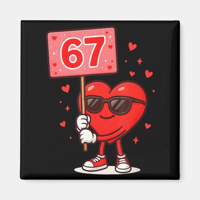 Aimant Drôle 67 Mème Mignon Saint-Valentin Six Sept Amour (Devant)