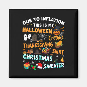 Aimant Drôle À Cause De L'Inflation C'Est Noël D'Hallowee