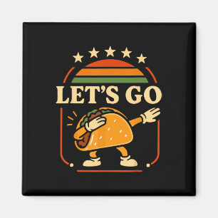 Aimant Drôle Allons Taco Dabbing Fiesta Party Tee Kids