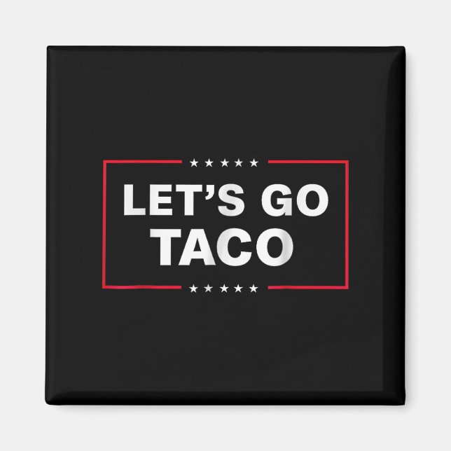 Aimant Drôle Allons-y Taco (Devant)