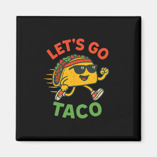 Aimant Drôle Allons-y Taco 13