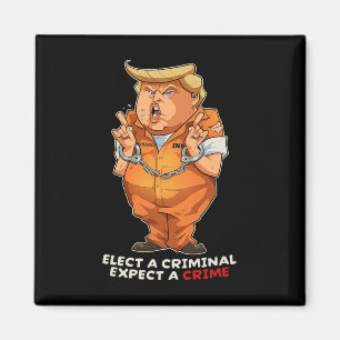 Aimant Drôle Anti-trump Élu Un Criminel Crimes Drôle Ant