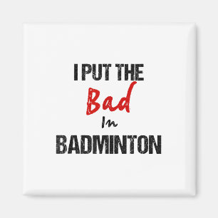 Aimant Drôle Badminton Racket Sport Je Mets Mal À Badmint