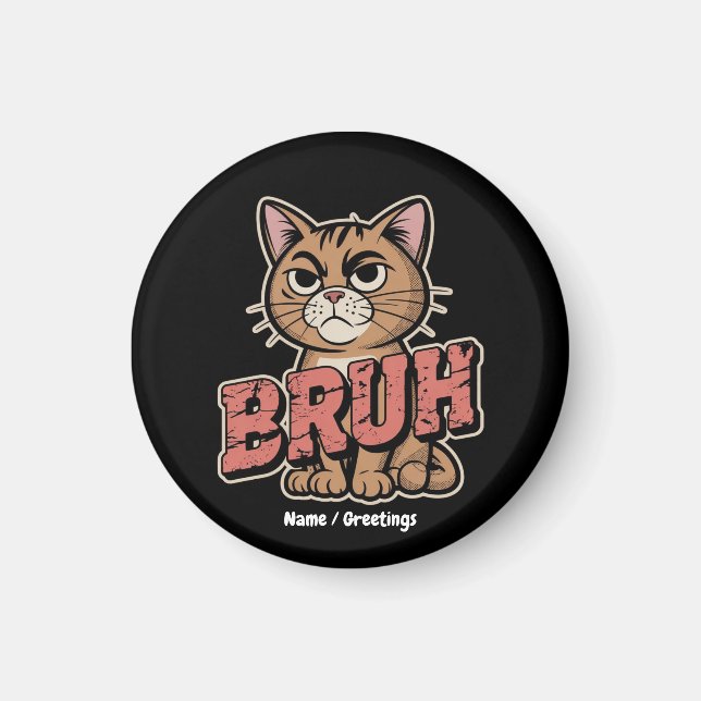 Aimant Drôle Chat Bruh mème graphique Humour Amoureux des (Devant)