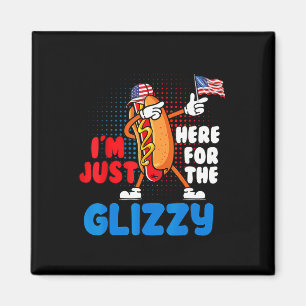 Aimant Drôle Chien Chaud Je suis juste ici pour le Glizzy