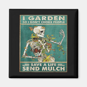 Aimant Drôle Citation de crâne de carte I Garden Je n'éto