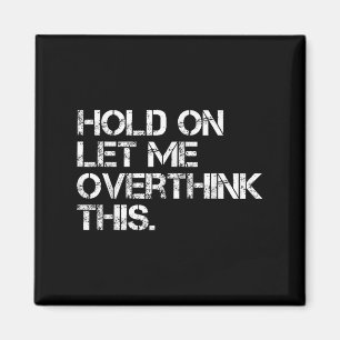 Aimant Drôle Citation Sarcastique Accrochée Laissez-Moi S