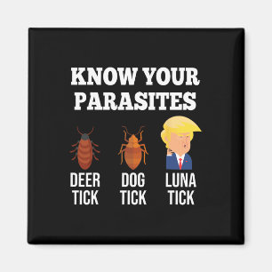 Aimant Drôle Connaissez Vos Parasites Anti Trump Tick 202