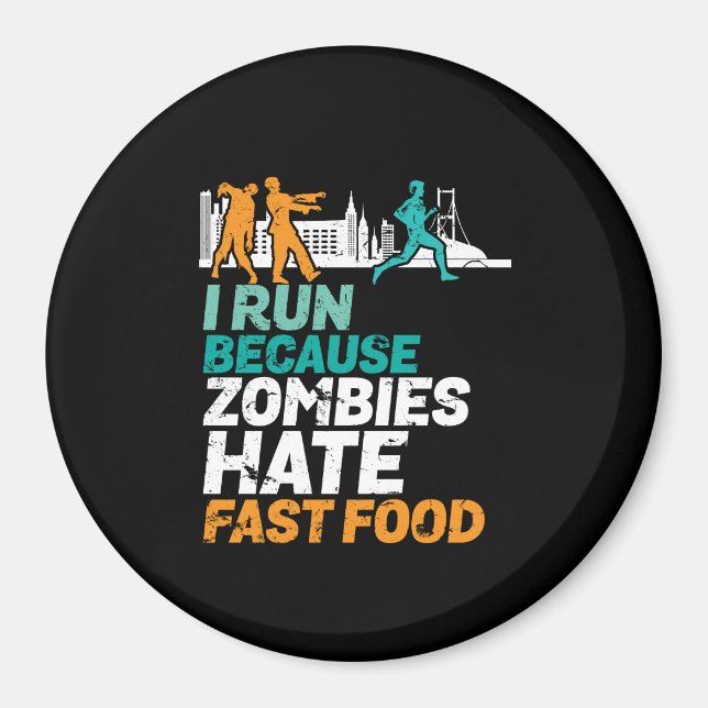 Aimant Drôle Courir Je Cours Parce Que Zombies Hate Fast  (Devant)