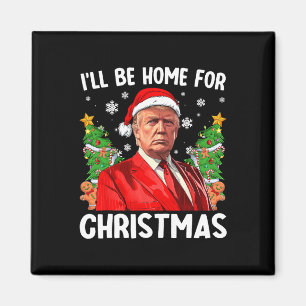 Aimant Drôle de chapeau de Noël de Trump Santa I'll Be Ho