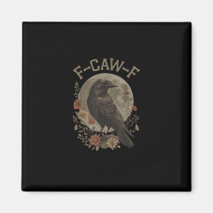 Aimant Drôle de corbeau F-Caw-F disant graphique F-Caw-F
