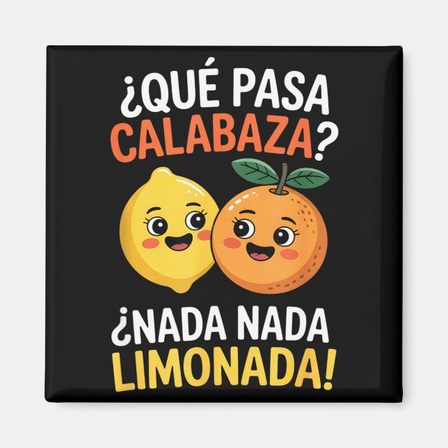 Aimant Drôle de dicton espagnol nada nada limonada citrus (Devant)