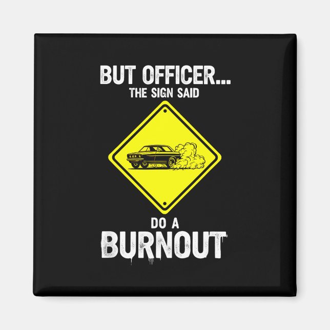 Aimant Drôle de dicton mais l'officier a dit burnout  (Devant)