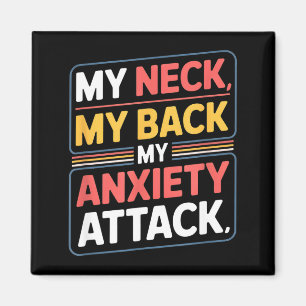 Aimant Drôle de dicton mon cou mon dos ma crise d'anxiété