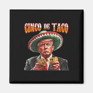 Aimant Drôle de Donald Trump Cinco De Mayo - Drôle de Tru