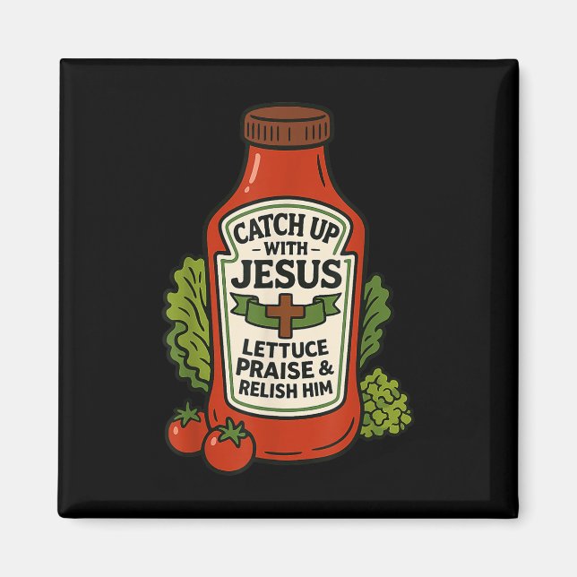 Aimant Drôle de foi chrétienne Ketchup Blague Rattraper J (Devant)