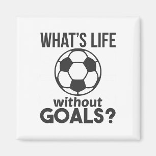 Aimant Drôle de football, qu'est-ce que la vie sans buts 