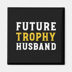 Aimant Drôle de mari futur trophée mari mariage