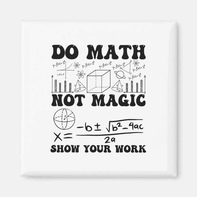 Aimant Drôle de maths pas de magie Montrez votre travail  (Devant)