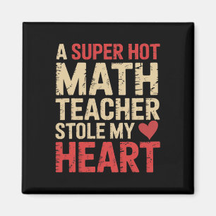 Aimant Drôle de maths Une super prof de maths m'a volé mo