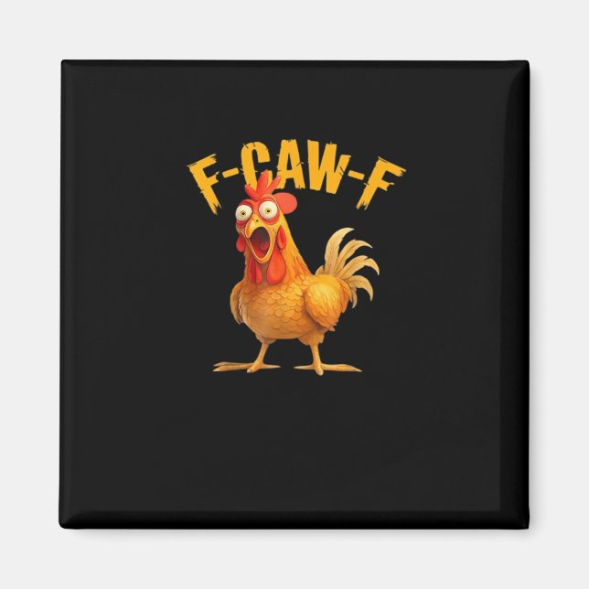 Aimant Drôle de poulet F-Caw-F Chicken F-Caw-F Classique  (Devant)