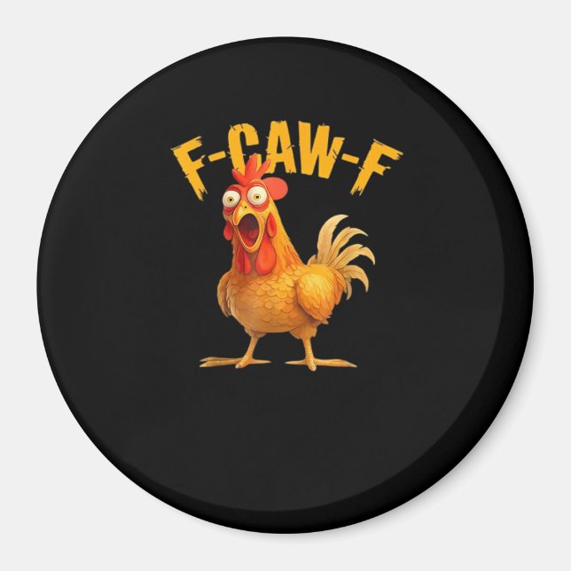 Aimant Drôle de poulet F-Caw-F F-Caw-F Classique Cool (Devant)
