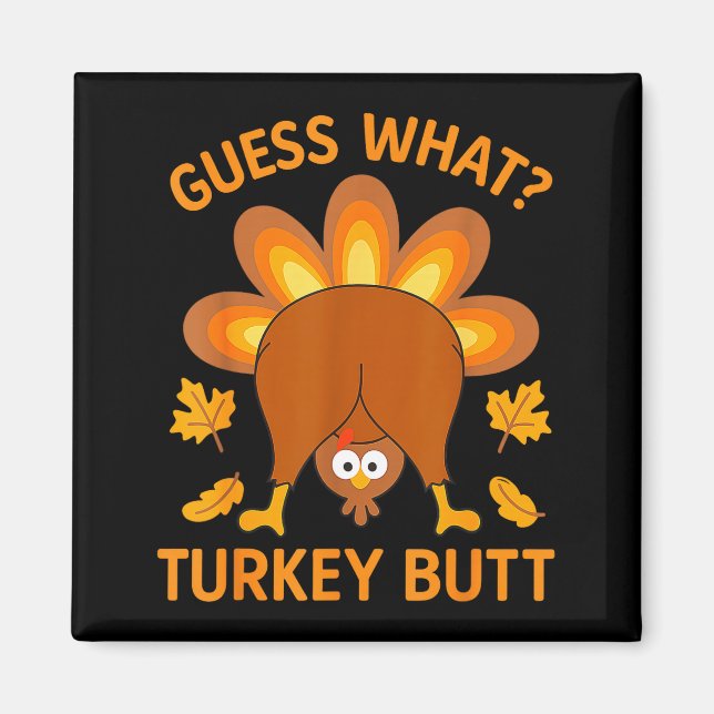 Aimant Drôle de Thanksgiving devine quoi cul de dinde  (Devant)