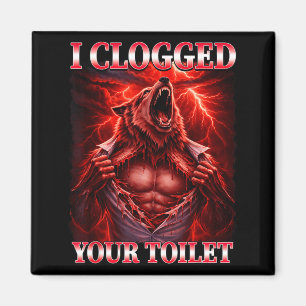Aimant Drôle de toilettes bouchées alpha wolf meme brainr