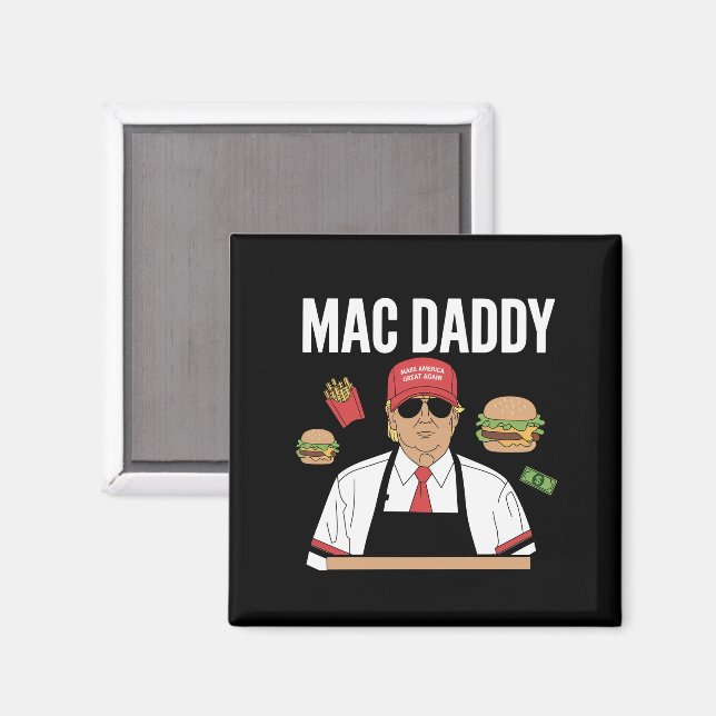Aimant Drôle de Trump frites faisant des frites Mac Daddy (Recto/Verso)