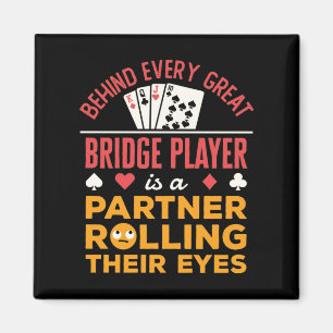 Aimant Drôle derrière chaque grand partenaire de Bridge