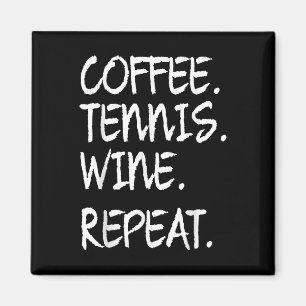 Aimant Drôle Dit Café Tennis Vin Répétition Femmes Hommes