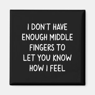 Aimant Drôle, Doigts Moyens. Joke Sarcastic Tee For Fam