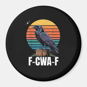 Aimant Drôle F-Caw-F Oiseau Corbeau Corbeau Oiseau Rétro
