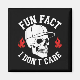 Aimant Drôle Fun Fact Je ne me soucie pas Squelette Sarca