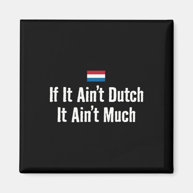 Aimant Drôle Hollandais Si C'est Pas Hollandais Expat Foo (Devant)