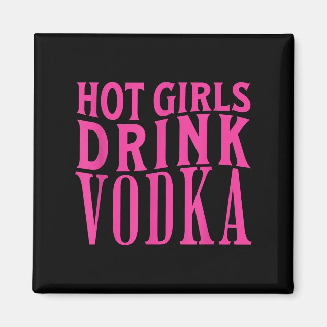 Aimant Drôle Hot Girls Boire Vodka Drunk Booze Vin Booze (Devant)
