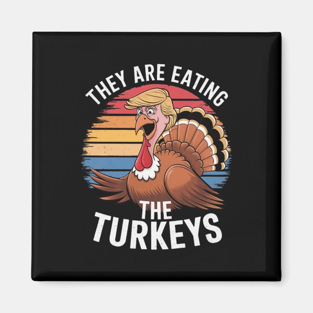 Aimant Drôle Ils Mangent Les Dindons Thanksgiving Hum (Devant)