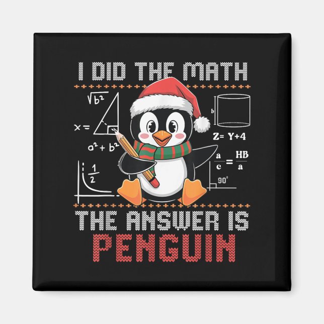 Aimant Drôle J'Ai Fait Le Mathe La Réponse Est Penguin Ch (Devant)