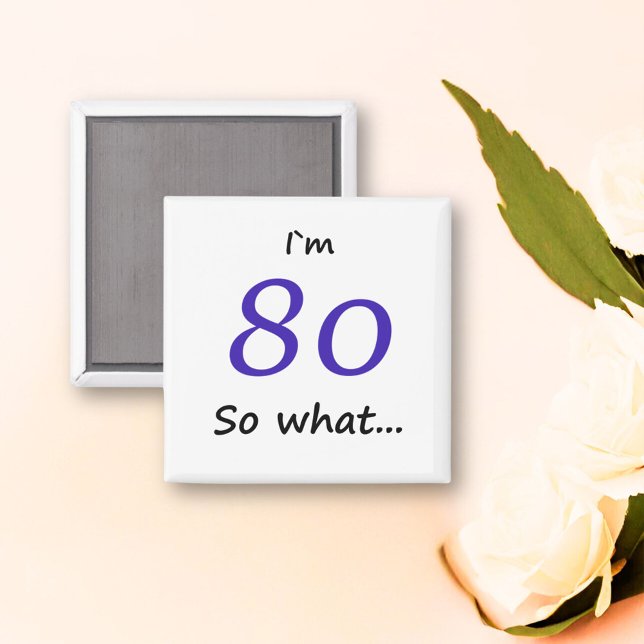 Aimant Drôle je`m 80 donc ce 80e anniversaire (Créateur téléchargé)