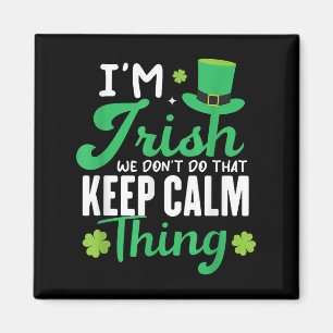 Aimant Drôle Je suis Irlandais On ne fait pas ça garder l