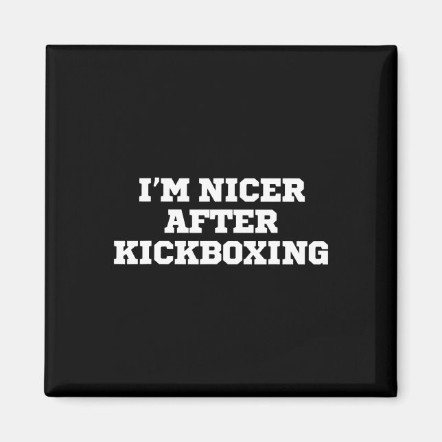 Aimant Drôle, je suis plus gentil après le kickboxing  (Devant)