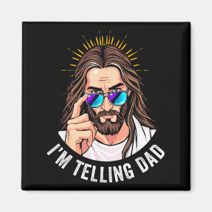 Aimant Drôle Jésus je vais le dire à Papa