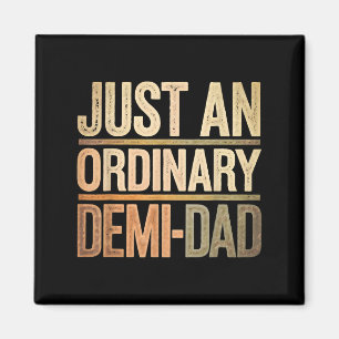 Aimant Drôle Juste Un Demi Papa Fille Ordinaire De La Fêt