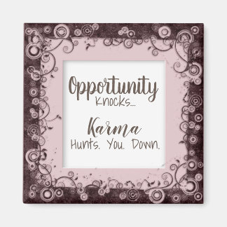 Aimant Drôle Karma vous chasse l'aimant vers le bas