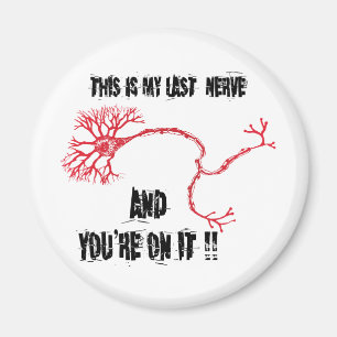 Aimant Drôle Ma Dernière Nerve