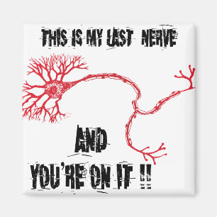 Aimant Drôle Ma Dernière Nerve