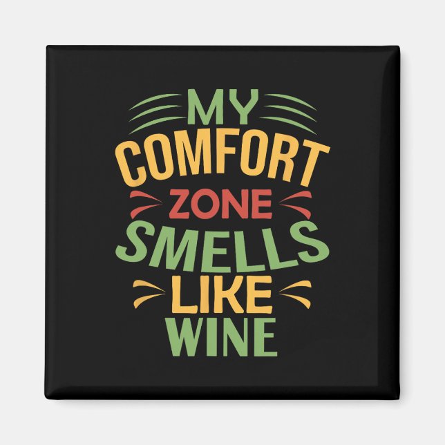 Aimant Drôle Mon espace de confort sent le vin  (Devant)