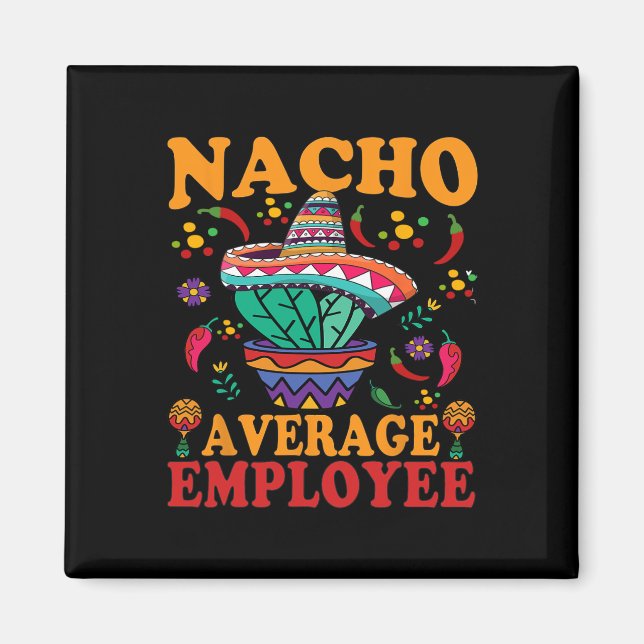 Aimant Drôle moyen employé Nacho moyen employé Mexi (Devant)